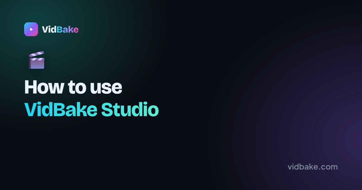 How to use VidBake Studio to edit and export video