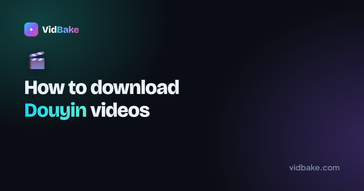 How to Get the Link and Download Douyin Videos Without a Chinese App