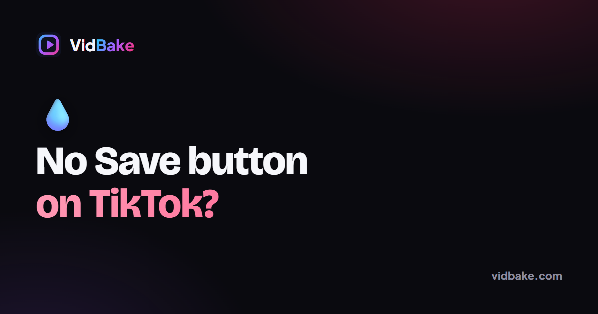 TikTok Has No Save Button or Saves With a Watermark — Now What?